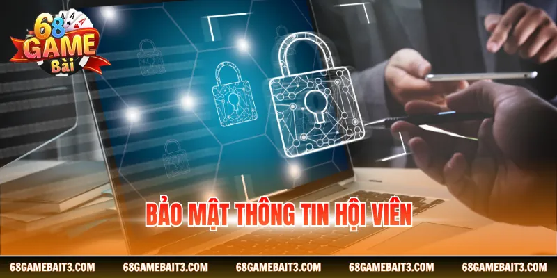 Bảo mật thông tin hội viên